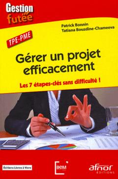 Cover of the book Gérer un projet efficacement