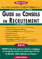 Couverture de l’ouvrage Guide des conseils en recrutement 2012