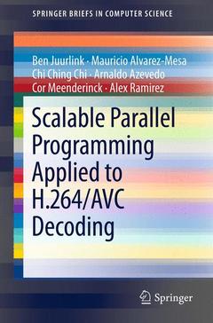 Cover of the book Scalable Parallel Programming Applied to H.264/AVC Decoding