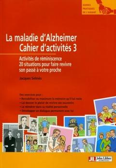 Couverture de l’ouvrage La maladie d'Alzheimer - Cahier d'activités 3