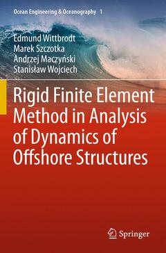 Couverture de l’ouvrage Rigid Finite Element Method in Analysis of Dynamics of Offshore Structures