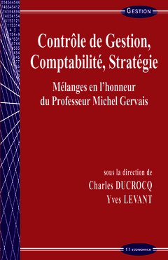 Cover of the book Contrôle de gestion, comptabilité, stratégie - mélanges en l'honneur du professeur Michel Gervais