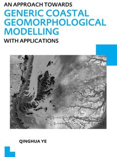 Couverture de l’ouvrage An Approach towards Generic Coastal Geomorphological Modelling with Applications
