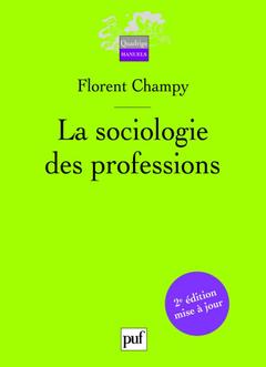 Couverture de l’ouvrage La sociologie des professions