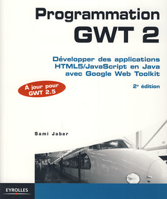 Couverture de l’ouvrage Programmation GWT 2.5