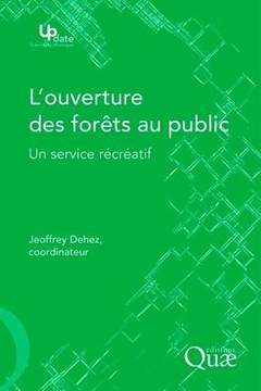Couverture de l’ouvrage L'ouverture des forêts au public