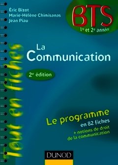 Couverture de l’ouvrage La communication (2° Éd, BTS 1er et 2e années)