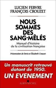 Cover of the book Nous sommes des sang-mêlés