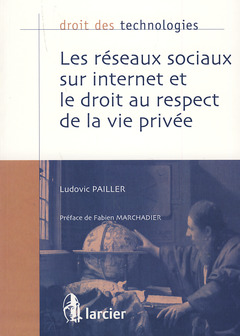 Cover of the book Les réseaux sociaux sur internet et le droit au respect de la vie privée