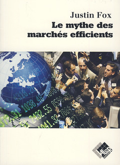 Couverture de l’ouvrage Le mythe des marchés efficients