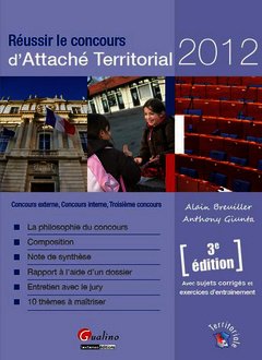 Cover of the book RÉUSSIR LE CONCOURS D'ATTACHÉ TERRITORIAL 2012 - 3ÈME ÉDITION