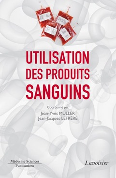 Cover of the book Utilisation des produits sanguins