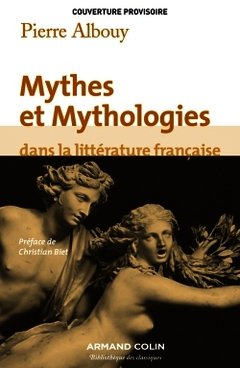 Couverture de l’ouvrage Mythes et mythologies dans la littérature française