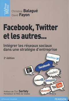 Cover of the book FACEBOOK, TWITTER ET LES AUTRES 2ÈME EDITION