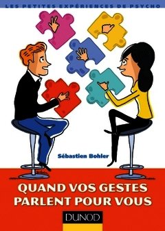 Cover of the book Quand vos gestes parlent pour vous