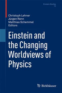 Couverture de l’ouvrage Einstein and the Changing Worldviews of Physics