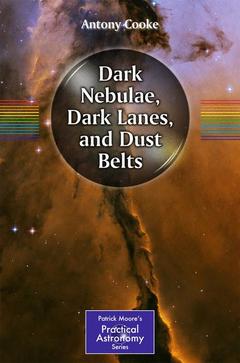 Couverture de l’ouvrage Dark Nebulae, Dark Lanes, and Dust Belts