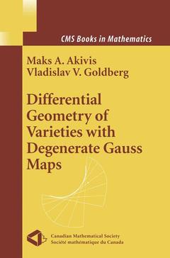 Couverture de l’ouvrage Differential Geometry of Varieties with Degenerate Gauss Maps