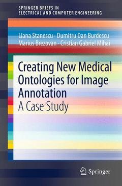 Couverture de l’ouvrage Creating New Medical Ontologies for Image Annotation