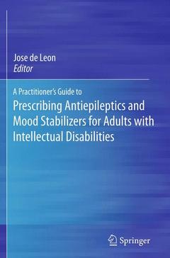 Couverture de l’ouvrage A Practitioner's Guide to Prescribing Antiepileptics and Mood Stabilizers for Adults with Intellectual Disabilities