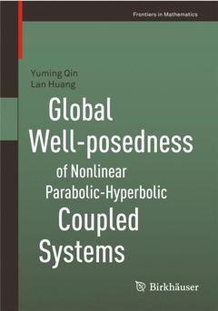 Cover of the book Global Well-posedness of Nonlinear Parabolic-Hyperbolic Coupled Systems