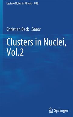 Couverture de l’ouvrage Clusters in Nuclei, Vol.2
