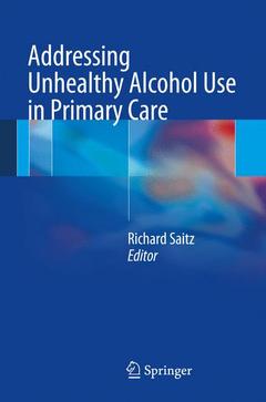 Couverture de l’ouvrage Addressing Unhealthy Alcohol Use in Primary Care