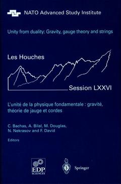Couverture de l’ouvrage Unity from Duality: Gravity, Gauge Theory and Strings