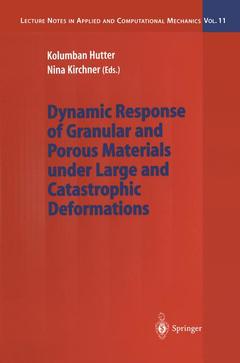 Couverture de l’ouvrage Dynamic Response of Granular and Porous Materials under Large and Catastrophic Deformations