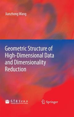 Cover of the book Geometric Structure of High-Dimensional Data and Dimensionality Reduction