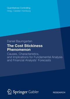 Couverture de l’ouvrage The cost stickiness phenomenon: Causes, charecteristics and implications for fundamental analysis and financial analysts' forecasts