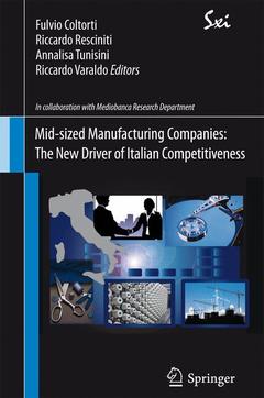 Cover of the book Mid-sized Manufacturing Companies: The New Driver of Italian Competitiveness