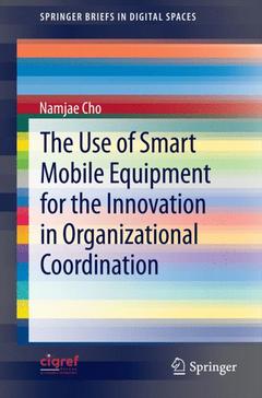 Cover of the book The Use of Smart Mobile Equipment for the Innovation in Organizational Coordination
