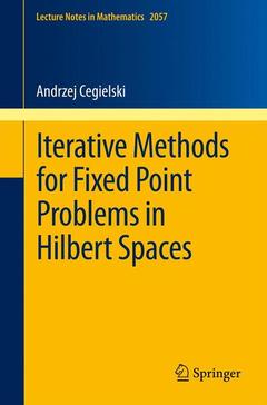 Couverture de l’ouvrage Iterative Methods for Fixed Point Problems in Hilbert Spaces