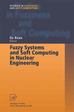 Couverture de l’ouvrage Fuzzy Systems and Soft Computing in Nuclear Engineering