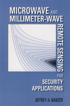 Couverture de l’ouvrage Microwave and millimeter-wave remote sensing for security applications