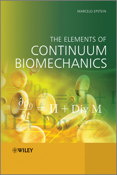 Couverture de l’ouvrage The Elements of Continuum Biomechanics
