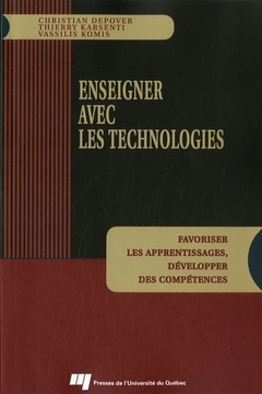 Couverture de l’ouvrage ENSEIGNER AVEC LES TECHNOLOGIES