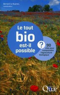 Cover of the book Le tout bio est-il possible ?