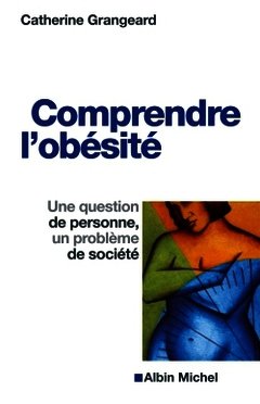 Cover of the book Comprendre l'obésité