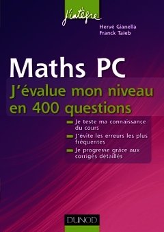 Couverture de l’ouvrage Maths PC, j'évalue mon niveau en 400 questions