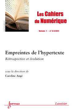 Couverture de l’ouvrage Empreintes de l'hypertexte : rétrospective et évolution (Les cahiers du numérique Vol.7 N°3-4/Juillet-Décembre 2011)