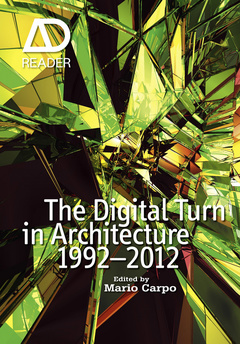 Couverture de l’ouvrage The Digital Turn in Architecture 1992 - 2012