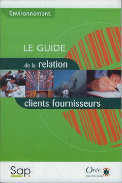 Cover of the book Environnement : le guide de la relation clients fournisseurs