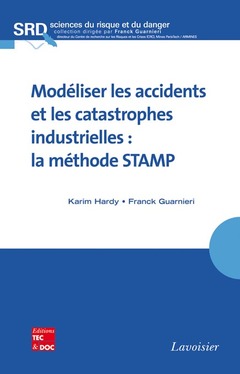 Cover of the book Modéliser les accidents et les catastrophes industrielles