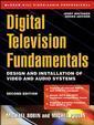 Couverture de l'ouvrage Digital television fundamentals : design and installation of video and audio systems