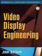 Couverture de l'ouvrage Video display engineering (with CD-ROM)