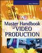Couverture de l'ouvrage Master handbook of video production