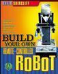 Couverture de l'ouvrage Build your own remote-controlled robot