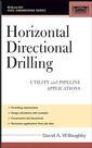 Couverture de l'ouvrage Horizontal directional drilling utility and pipeline applications